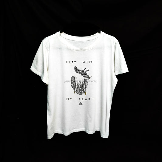 Play With My Heart  - T-shirt